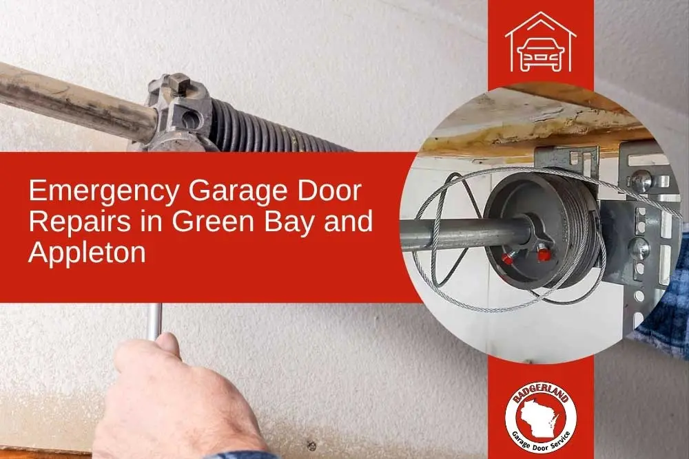 Emergency Garage Door Repairs in Green Bay & Appleton | Badgerland