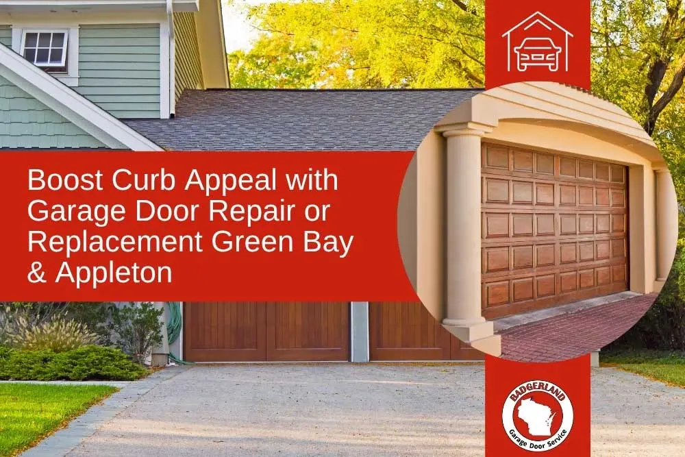 Garage Door Repair or Replacement at Green Bay & Appleton
