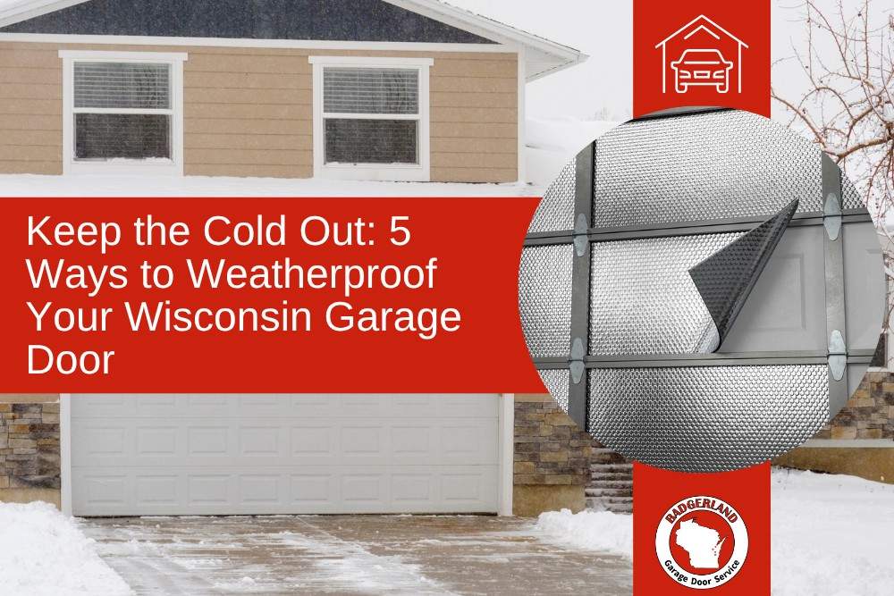 Garage door insulation upgrade shown as part of weatherproofing service Badgerland Garage Door provides for Wisconsin homes in cold weather.