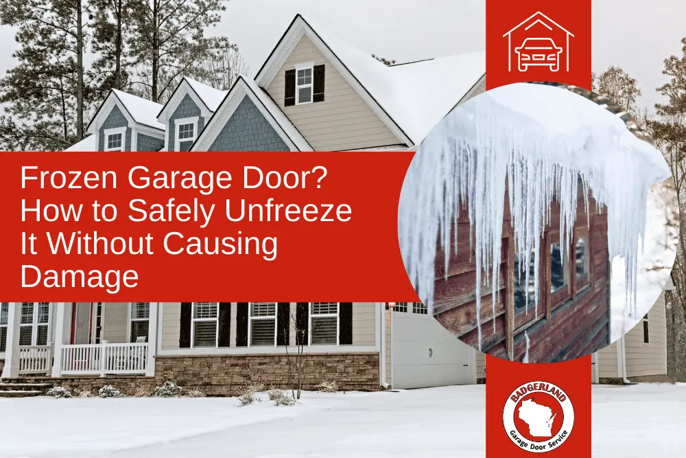 Frozen garage door with ice buildup showing winter risks and safe thawing needs. Badgerland Garage Door Service.